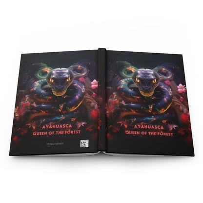 Ayahuasca Queen of the Forest - Hardcover Journal